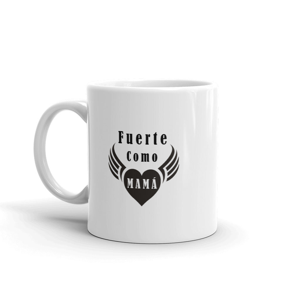 Fuerte como mamá Taza de cerámica