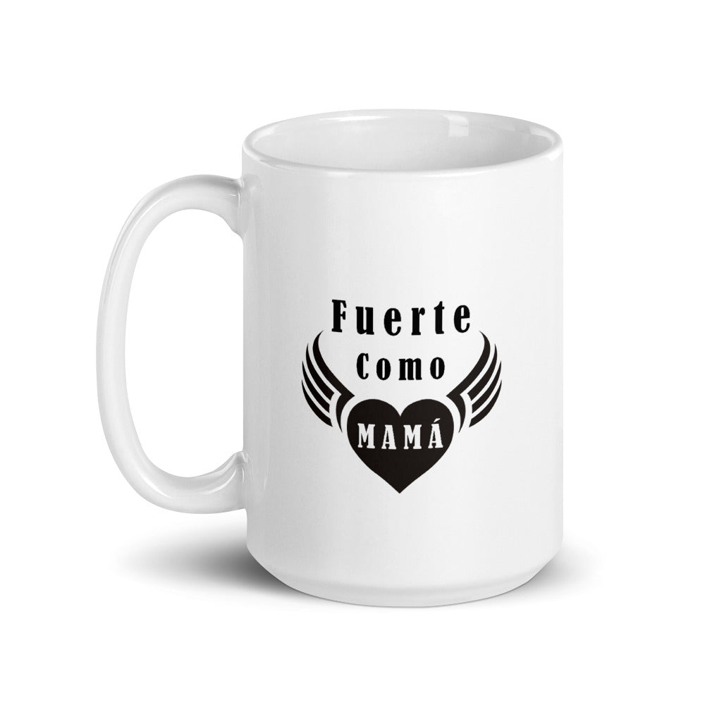 Fuerte como mamá Taza de cerámica
