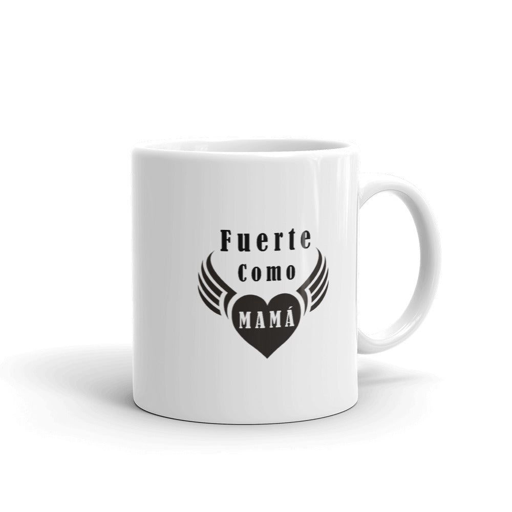 Fuerte como mamá Taza de cerámica