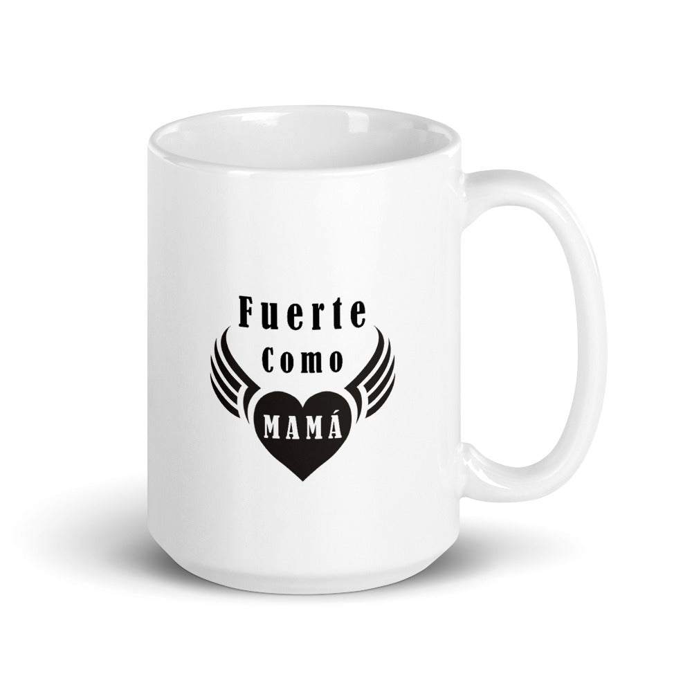 Fuerte como mamá Taza de cerámica