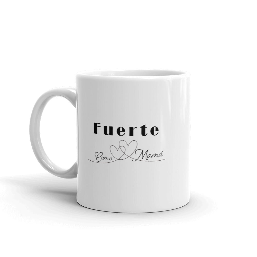 Fuerte como mamá Taza de cerámica