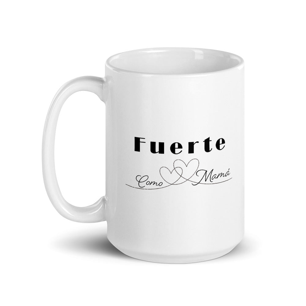 Fuerte como mamá Taza de cerámica