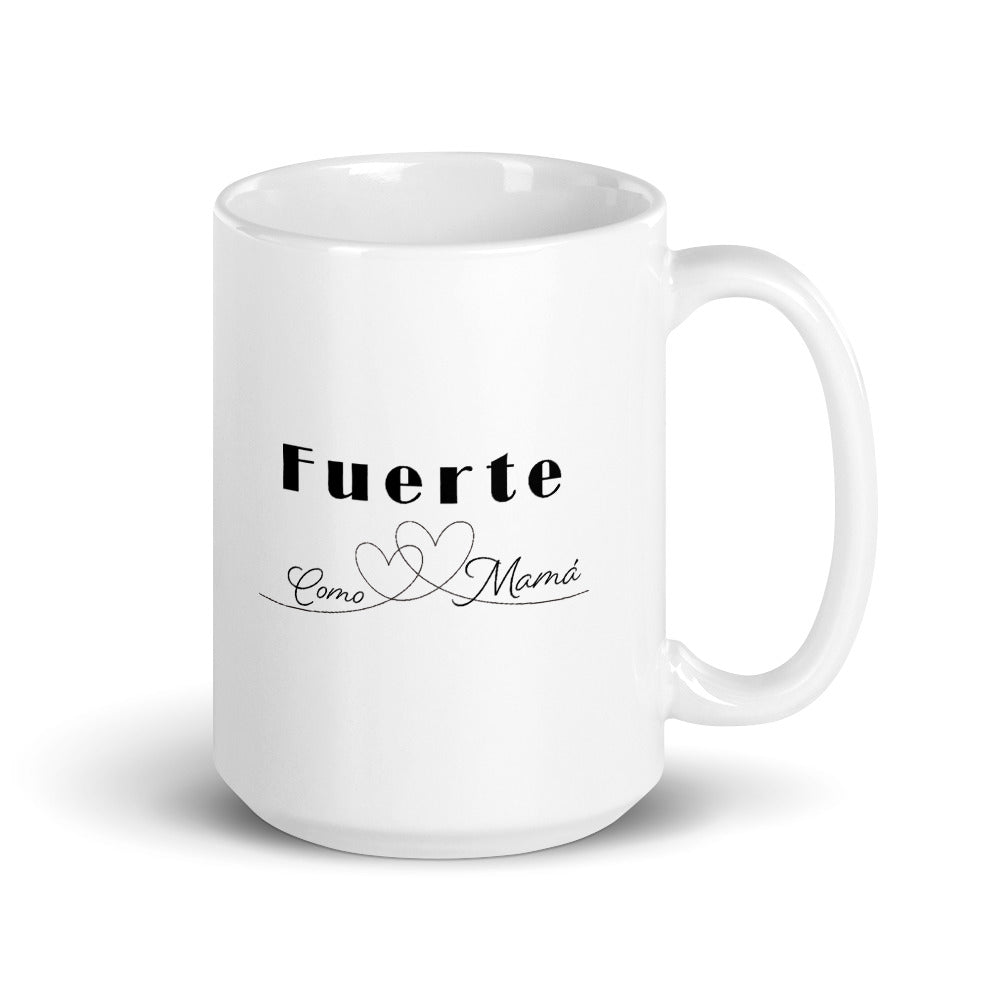 Fuerte como mamá Taza de cerámica