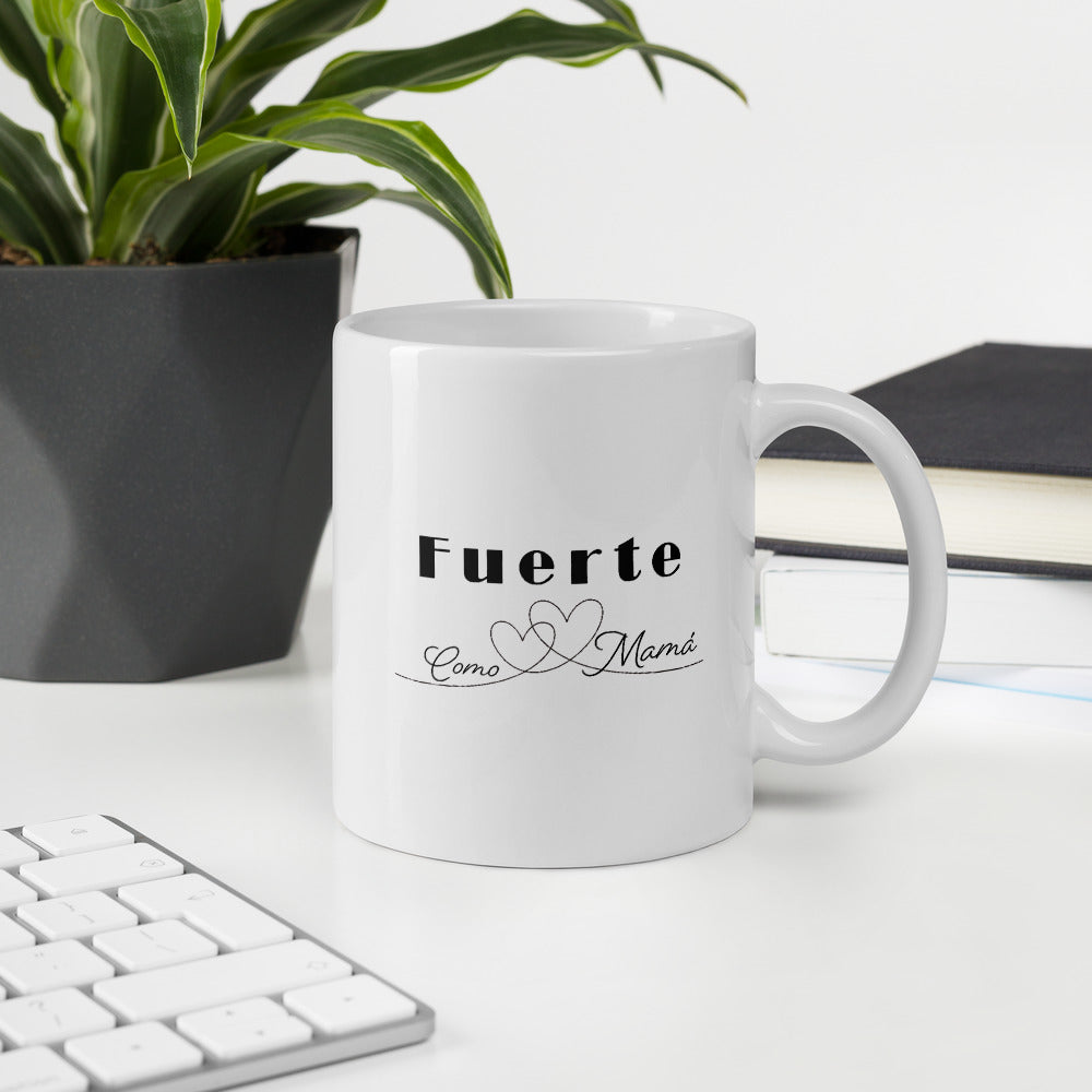Fuerte como mamá Taza de cerámica