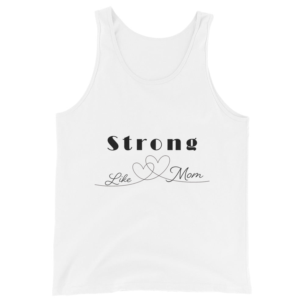 Strong Like Mom Tank Top Unisex