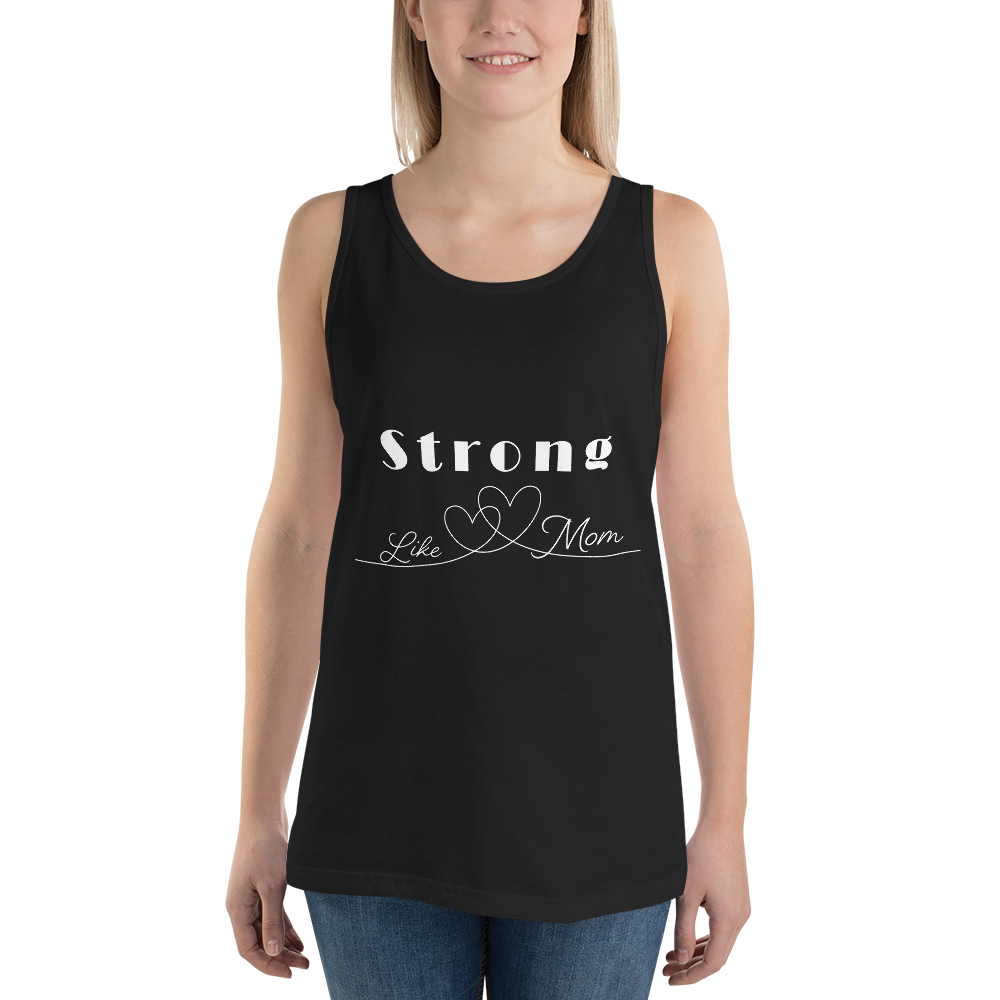 Strong Like Mom Tank Top Unisex