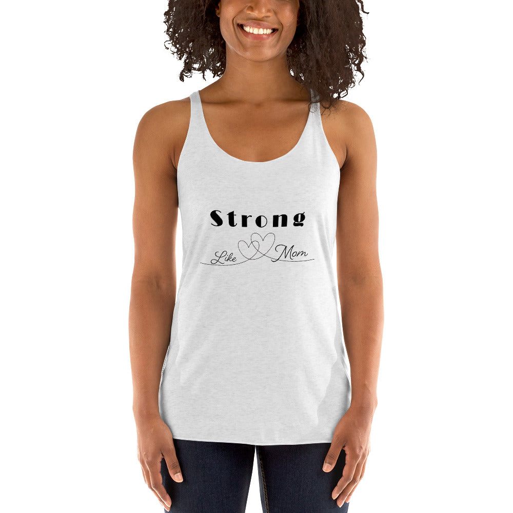 Strong Like Mom Tank Top Racerback de Mujer