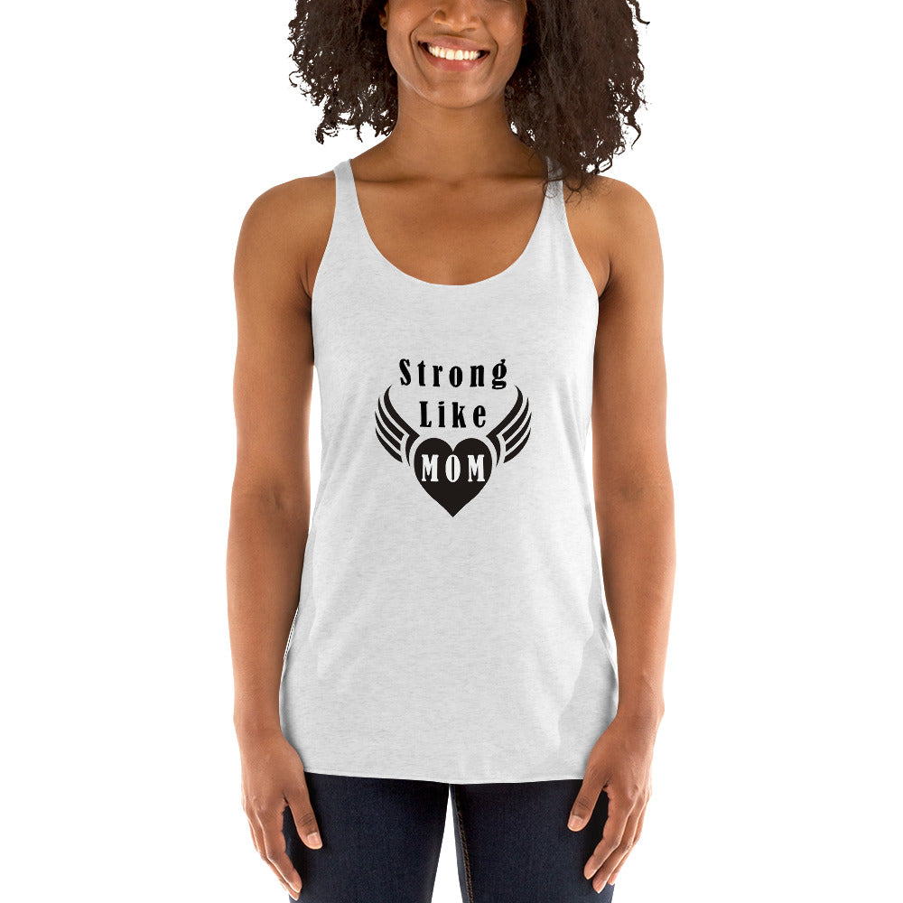 Strong Like Mom Tank Top Racerback de Mujer