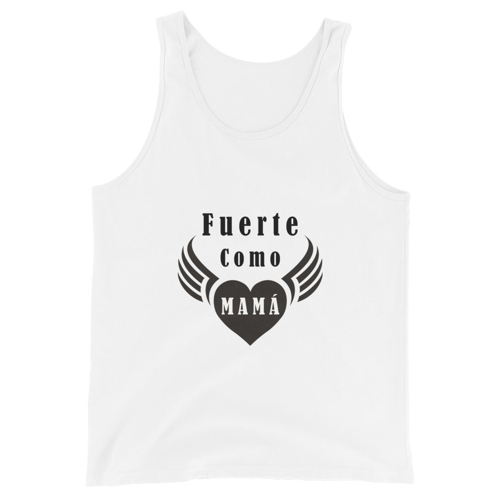 Fuerte como  mamá Tank Top Unisex