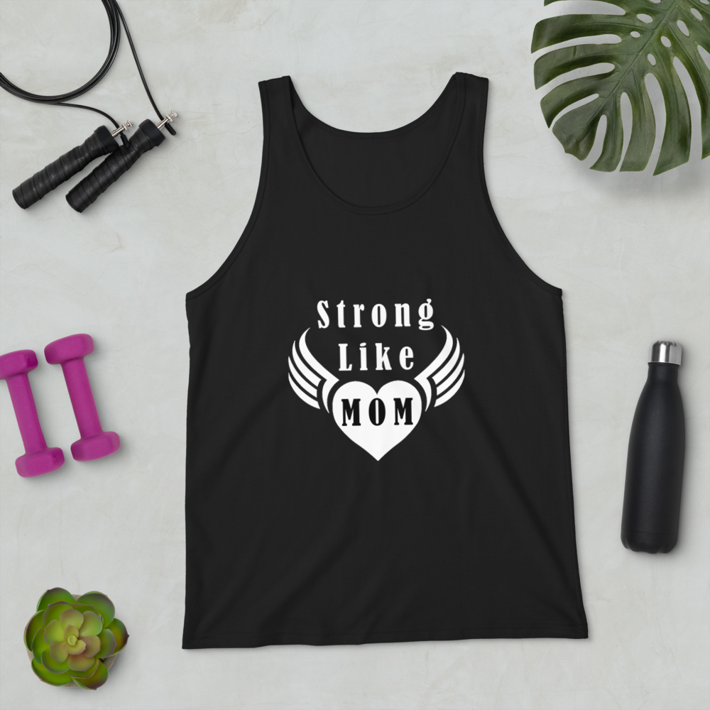 Strong Like Mom Tank Top Unisex