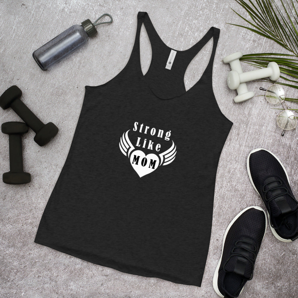 Strong Like Mom Tank Top Racerback de Mujer