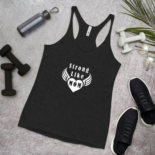 Strong Like Mom Tank Top Racerback de Mujer