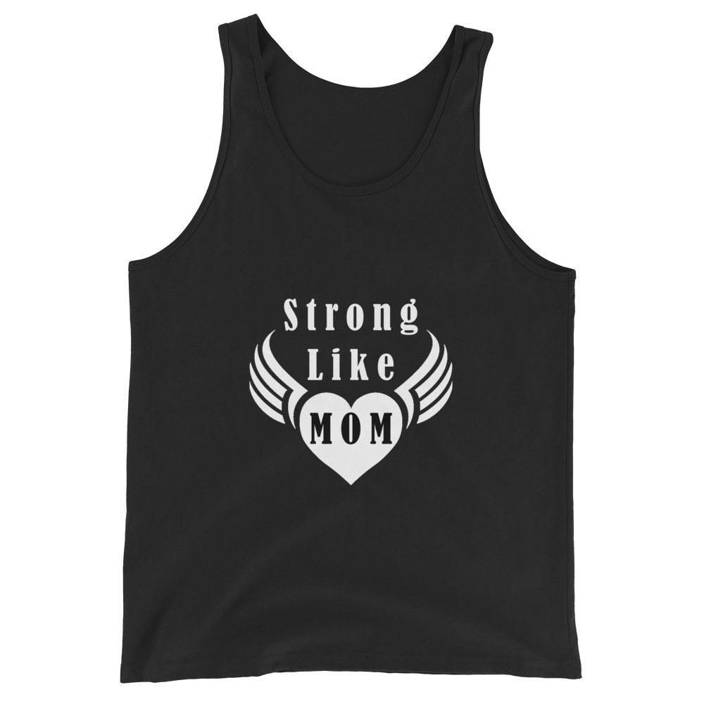 Strong Like Mom Tank Top Unisex