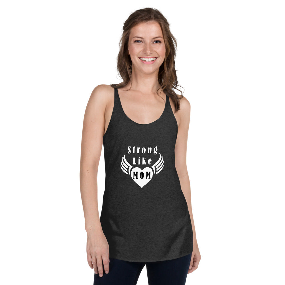 Strong Like Mom Tank Top Racerback de Mujer
