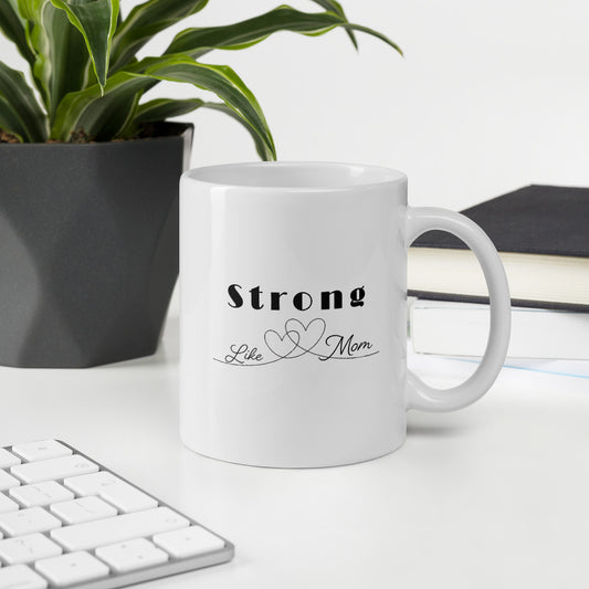 Strong like mom Taza de cerámica