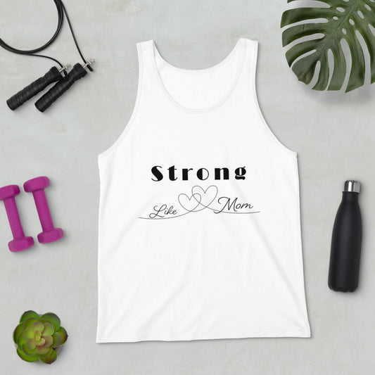 Strong Like Mom Tank Top Unisex