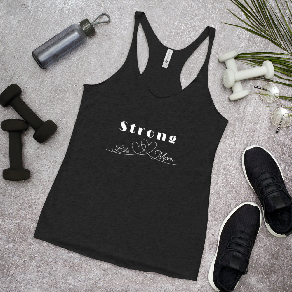 Strong Like Mom Tank Top Racerback de Mujer