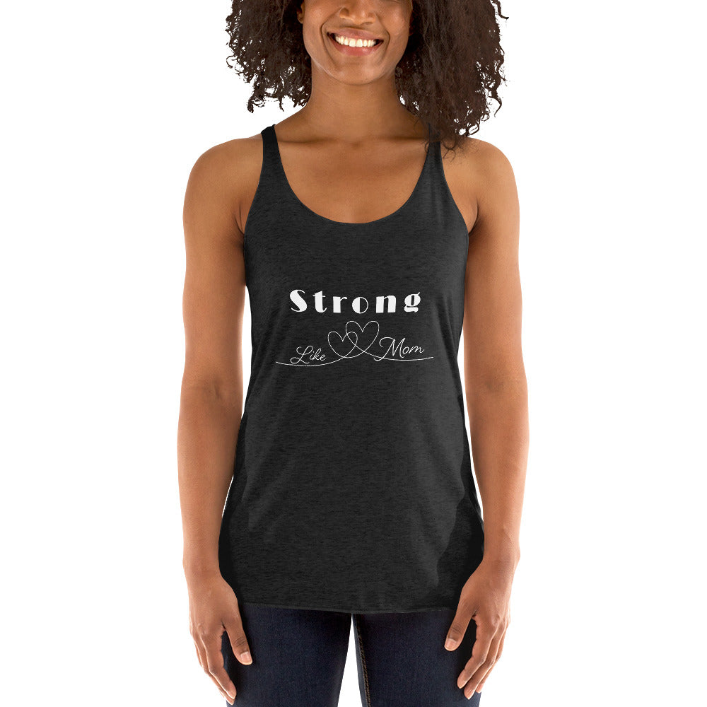 Strong Like Mom Tank Top Racerback de Mujer