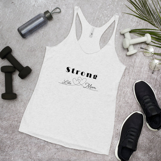 Strong Like Mom Tank Top Racerback de Mujer