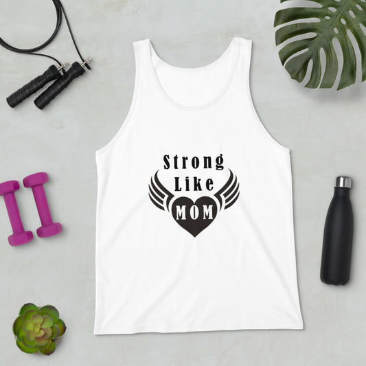 Strong Like Mom Tank Top Unisex