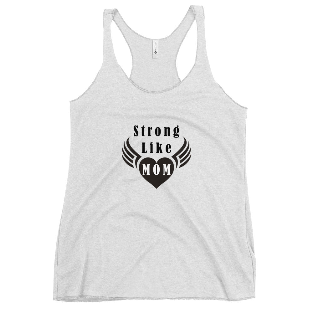 Strong Like Mom Tank Top Racerback de Mujer