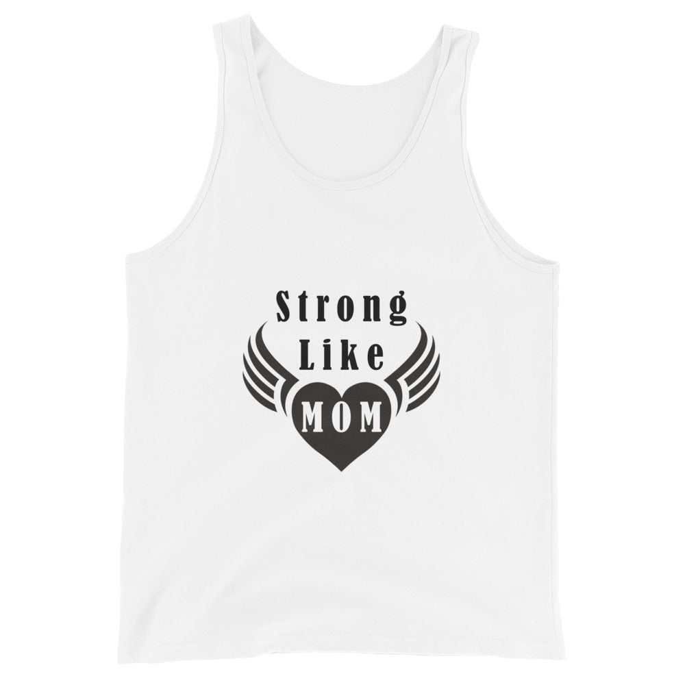 Strong Like Mom Tank Top Unisex